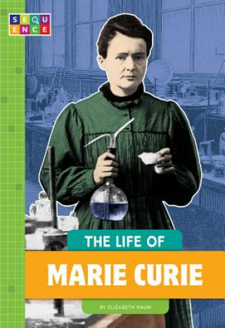 Könyv The Life of Marie Curie Elizabeth Raum