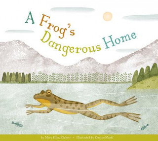 Carte A Frog's Dangerous Home Mary Ellen Klukow