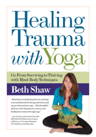 Książka Healing Trauma with Yoga Beth Shaw