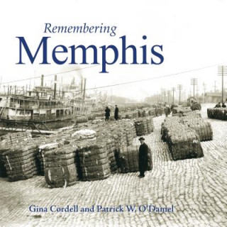 Knjiga Remembering Memphis Gina Cordell
