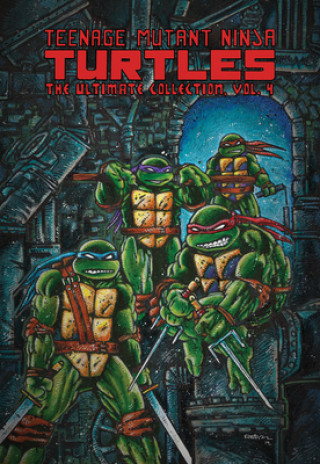 Kniha Teenage Mutant Ninja Turtles: The Ultimate Collection, Vol. 4 Kevin Eastman