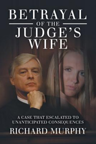 Buch Betrayal of the Judge's Wife Richard Murphy