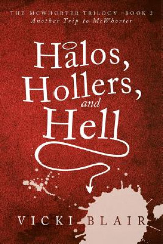 Book Halos, Hollers, and Hell Vicki Blair