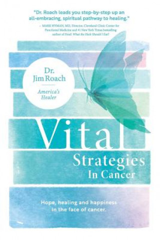 Könyv Vital Strategies in Cancer Jim Roach