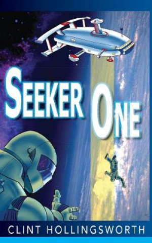 Книга Seeker One Clint Hollingsworth