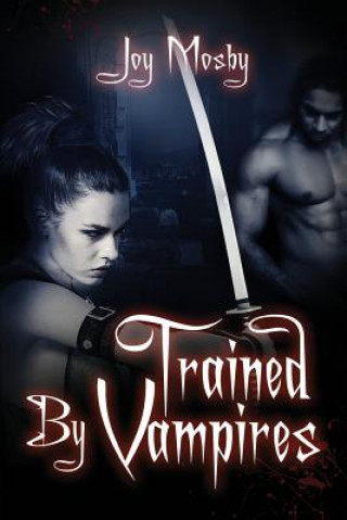 Knjiga Trained by Vampires JOY MOSBY