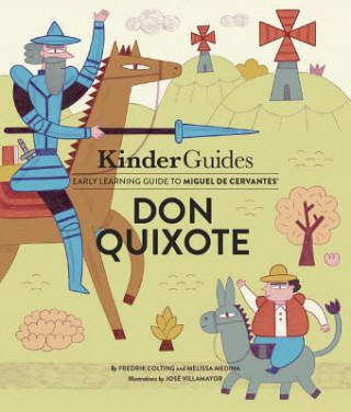 Książka Miguel de Cervantes' Don Quixote: A Kinderguides Illustrated Learning Guide Fredrik Colting