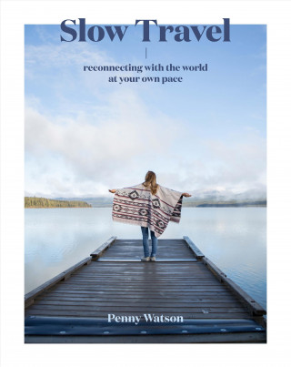 Buch Slow Travel Penny Watson