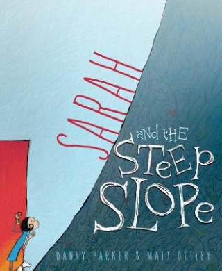 Kniha Sarah and the Steep Slope Danny Parker