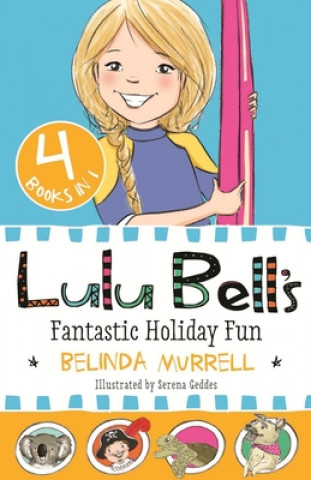 Carte Lulu Bell's Fantastic Holiday Fun Belinda Murrell