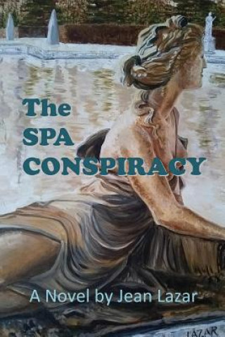 Knjiga Spa Conspiracy Jean Lazar