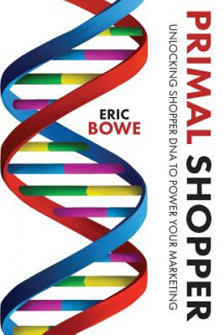 Könyv Primal Shopper Eric Bowe