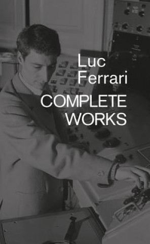 Könyv Luc Ferrari Brunhild Ferrari
