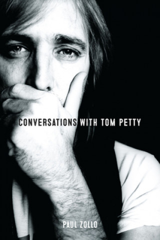 Книга Conversations with Tom Petty: Expanded Edition Paul Zollo
