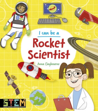 Kniha I Can Be a Rocket Scientist CLAYBOURNE  ANNA