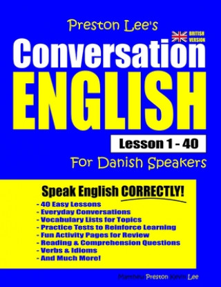 Βιβλίο Preston Lee's Conversation English For Danish Speakers Lesson 1 - 40 (British Version) Matthew Preston