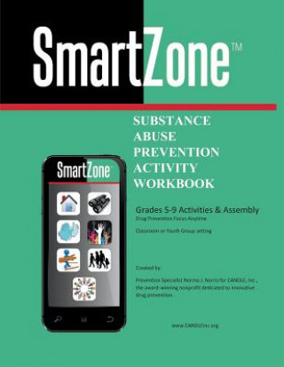 Carte Smartzone: Substance Abuse Prevention Activity Workbook Norma Norris