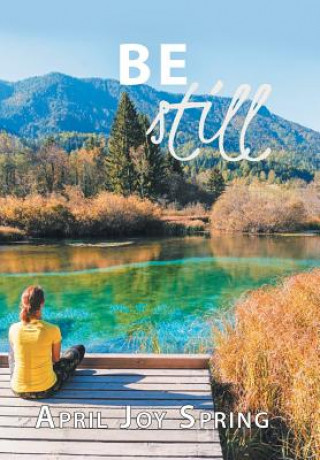 Book Be Still April Joy Spring
