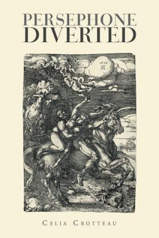 Libro Persephone Diverted Celia Crotteau Crotteau