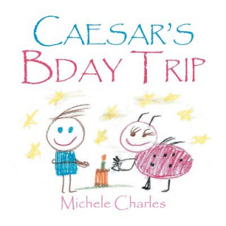 Knjiga Caesar's Bday Trip MICHELE CHARLES