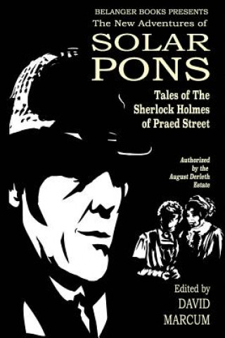 Carte The New Adventures of Solar Pons: Tales of the Sherlock Holmes of Praed Street Derrick Belanger
