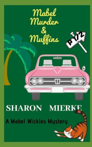 Libro Mabel, Murder, & Muffins Sharon Mierke