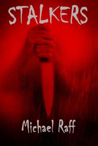Knjiga Stalkers Michael Paul Raff