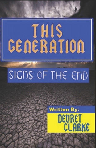 Kniha This Generation: Signs of the End Devret Clarke