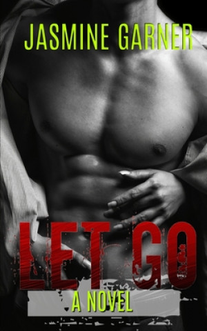 Knjiga Let Go Jasmine Garner