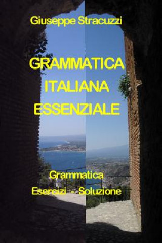 Kniha Grammatica Italiana Essenziale Giuseppe Stracuzzi
