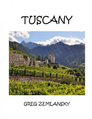 Könyv Tuscany Greg Zemlansky