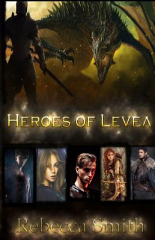 Buch Heroes of Levea Rebecca Smith