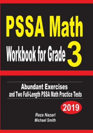 Könyv PSSA Math Workbook for Grade 3: Abundant Exercises and Two Full-Length PSSA Math Practice Tests Reza Nazari