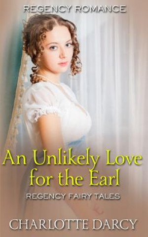 Kniha An Unlikely Love for the Earl Charlotte Darcy