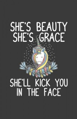 Kniha She's Beauty She's Grace She'll Kick You In The Face Zone Creative Journals