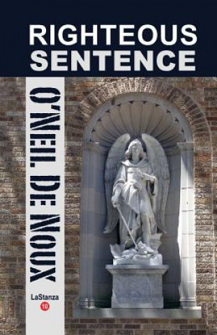Kniha Righteous Sentence O'Neil De Noux