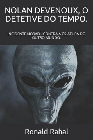 Buch Nolan Devenoux, O Detetive Do Tempo. Ronald Rahal