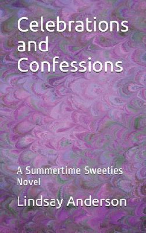 Boek Celebrations and Confessions: A Summertime Sweeties Novel Lindsay Anderson