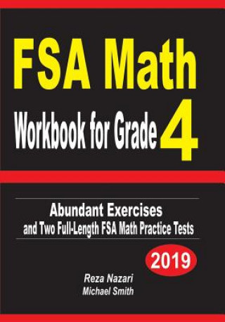 Knjiga FSA Math Workbook for Grade 4: Abundant Exercises and Two Full-Length FSA Math Practice Tests Reza Nazari