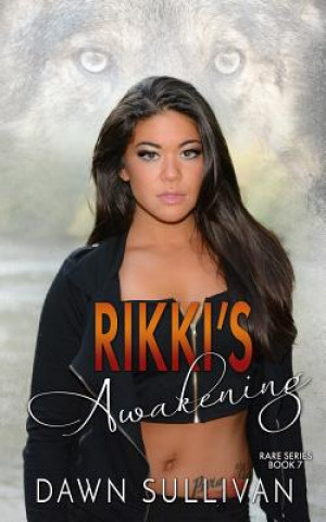 Kniha Rikki's Awakening Dawn Sullivan