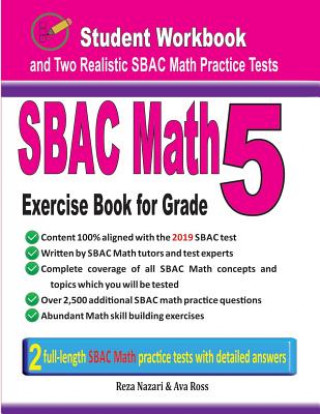 Kniha Sbac Math Exercise Book for Grade 5: Student Workbook and Two Realistic Sbac Math Tests Ava Ross
