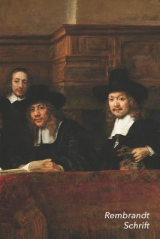 Kniha Rembrandt Schrift: de Staalmeesters - Artistiek Dagboek Voor Aantekeningen - Stijlvol Notitieboek - Ideaal Voor School, Studie, Recepten Studio Landro