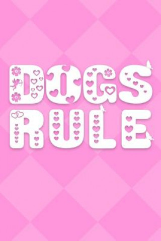 Knjiga Dogs Rule Dog Dad