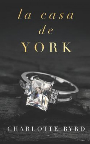 Книга La Casa de York Charlotte Byrd