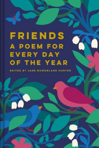 Könyv Friends: A Poem for Every Day of the Year Jane Mcmorland Hunter