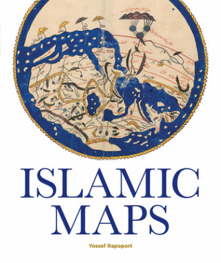Kniha Islamic Maps Yossef Rapoport