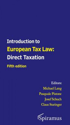 Kniha Introduction to European Tax Law: Direct Taxation: Fifth Edition Michael Lang