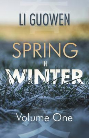 Knjiga Spring in Winter Li Guowen