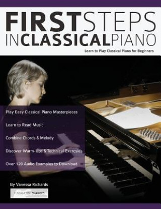 Книга First Steps in Classical Piano Vanessa Richards