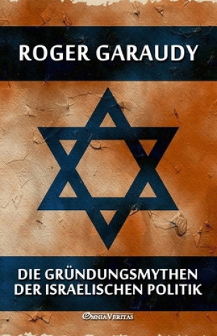 Kniha Grundungsmythen der israelischen Politik ROGER GARAUDY